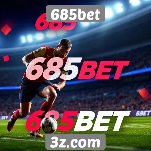 Apostas esportivas no 685bet atraem novos usuários