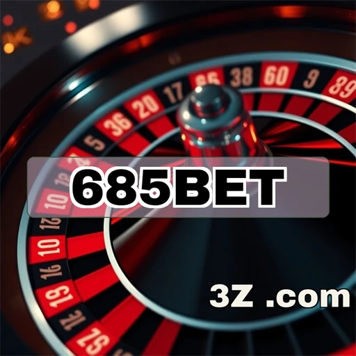 A Emoção da Roulette Aqui em 685bet: Aposte Com Estilo!